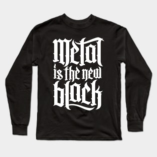 Metal is the new black No.4 (white) Long Sleeve T-Shirt